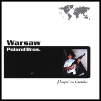 Warsaw Poland Bros : Pimpin' On Crutches