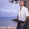 STEVE WARSCHE': A Spiritual High