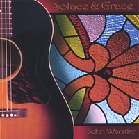 John Warstler : Solace & Grace