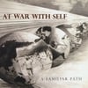 At War With Self: A Familiar Path