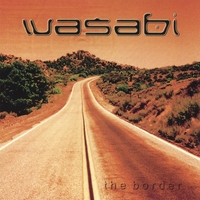 Wasabi : The Border