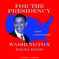 Washington Salsa Band : For The Presidency
