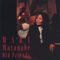 MARI WATANABE: Old friends