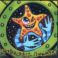 WATERCRESS: Bummer