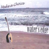 Water's Edge : Make a Choice