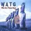 WHO ARE THOSE GUYS: WATG