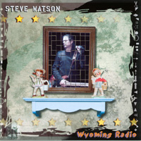 Steve Watson : Wyoming Radio