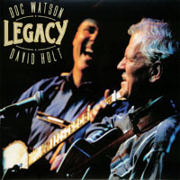 Doc Watson and David Holt : Legacy