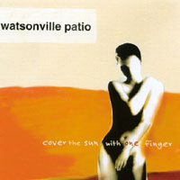 Watsonville Patio : Cover the Sun With One Finger