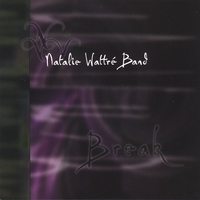 Natalie Wattre Band : Break