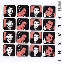 Watts : Flash!