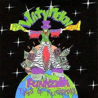 WatyMelon : Funkzilla Tales Of Funkopolis