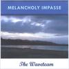 THE WAVETEAM: Melancholy Impasse
