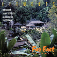 Elements-Mark Egan & Danny Gottlieb : Elements Far East Volume 1