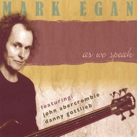 Mark Egan : As We Speak-2 CD set