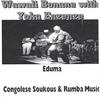 WAWALI BONANE & YOKA ENZENZE BAND: Eduma