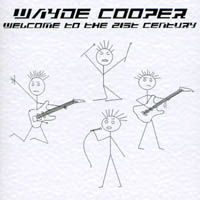 Wayde Cooper : Welcome to the 21st century