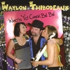 WAYLON THIBODEAUX: Who's Yo' Cher Be' Be'