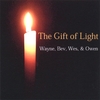 WAYNE, BEV, WES & OWEN: The Gift of Light