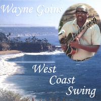 WAYNE GOINS: West Coast Swing
