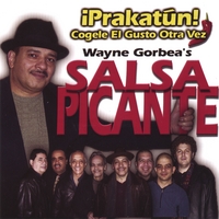 Wayne Gorbea's Salsa Picante : Prakatun cogele el gusto otra vez