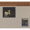 WAYNE HORVITZ AND SWEETER THAN THE DAY: A Walk in the Dark