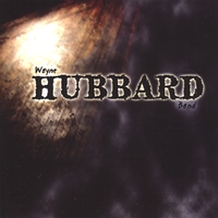 Wayne Hubbard Band : Wayne Hubbard Band