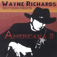 WAYNE RICHARDS SOUTHERN NIGHTS: Americana 2