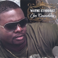 WAYNE STODDART: Love Convictions