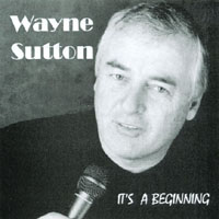 Wayne Sutton : It's a Beginning