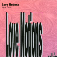 Wayne Turner : Love Notions