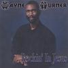 WAYNE TURNER: Rocking in Jesus