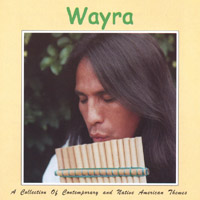 WAYRA: A Collection Of Contemporary And Native American Themes.