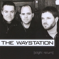 The Waystation : (slight return) EP