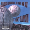 WARREN BURRELL JR: It ain't Happenin