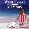 WEST COAST ALL STARS: California Dreamin'