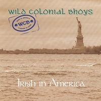 Wild Colonial Bhoys : Irish In America