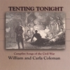 WILLIAM AND CARLA COLEMAN: Tenting Tonight