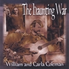 WILLIAM & CARLA COLEMAN: The Haunting War