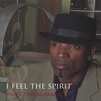 WALT CUNNINGHAM JR.: I Feel the Spirit