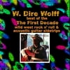W. Dire Wolff: Best of the First Decade