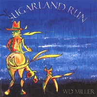WD MILLER BAND: Sugarland Run