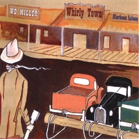WD MILLER BAND: Whirly Town