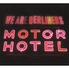 WE ARE BERLINERS: Motor Hotel