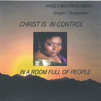Angela Weathers Owens : Christ Is In Control