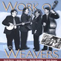 James Durst, David Bernz, Martha Sandefer & Mark Murphy : Work o' the Weavers: Live in Concert