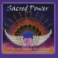 Niobe Weaver And Gilbert Yslas : Sacred Power A Journey Through The Chakras