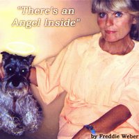 Freddie Weber : There's An Angel Inside