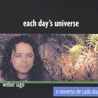 WEBER IAGO: Each Day's Universe