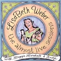 LisaBeth Weber : The Almost Live Sessions